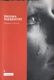 Enigma Suferintei - Georges Steveny, Editura Viata si Sanatate, 2016, Psihologie, 139 pagini