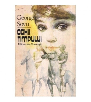 George Sovu - Ochii timpului - Amintiri - 122041 foto