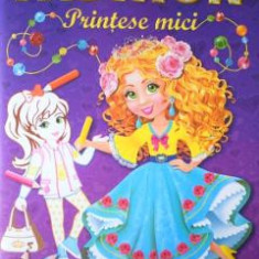 Marea carte de colorat: Fashion. Printese mici