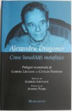 Crase banalitati metafizice - Alexandru Dragomir - Filosofie, Stiinte Umaniste, Romana, Brosata