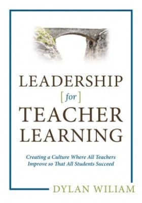 Leadership for Teacher Learning: Creating a Culture Where All Teachers Improve So That All Students Succeed foto