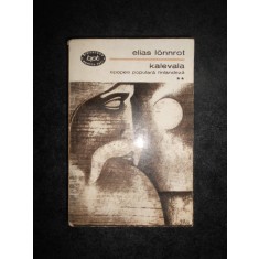 ELIAS LONNROT - KALEVALA. EPOPEE POPULARA FINLANDEZA volumul 2