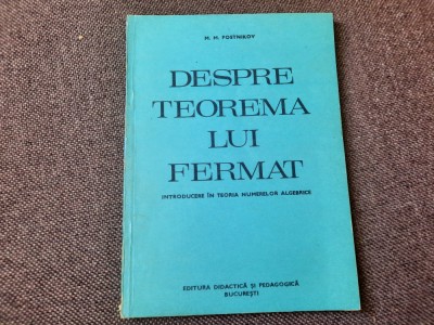 DESPRE TEOREMA LUI FERMAT M. M. Postnikov RF22/4 foto