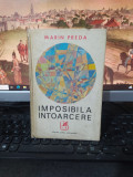 Marin Preda, Imposibila &icirc;ntoarcere, ediția II, București 1972, 215