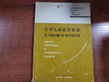 Culegere de probleme de matematica -A.Corduneanu,Gh.Radu,I.Pop,V.Gramada