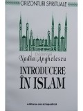 Nadia Anghelescu - Introducere in Islam (Editia: 1993)