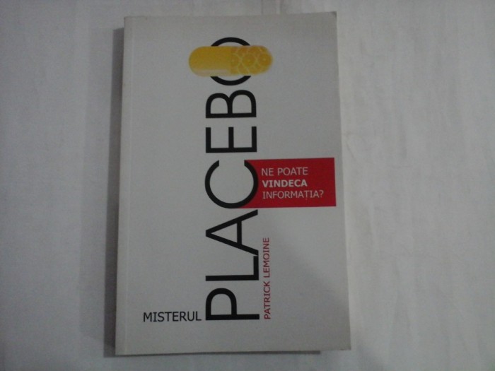 MISTERUL PLACEBO - PATRICK LEMOINE