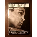 Muhammad Ali with Hana Yasmeen Ali - The Soul of a Butterfly: Reflections on Life&#039;s Journey