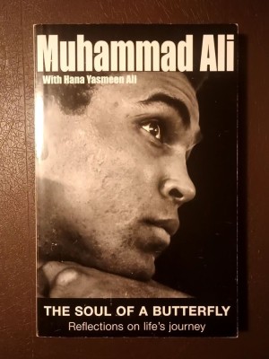 Muhammad Ali with Hana Yasmeen Ali - The Soul of a Butterfly: Reflections on Life&amp;#039;s Journey foto