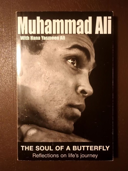 Muhammad Ali with Hana Yasmeen Ali - The Soul of a Butterfly: Reflections on Life&#039;s Journey