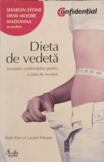 DIETA DE VEDETA. SECRETELE CELEBRITATILOR PENTRU O TALIE DE INVIDIAT-ROB PARR SI LAUREL HOUSE-226822