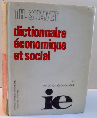 DICTIONNAIRE ECONOMIQUE ET SOCIAL de TH. SUAVET , 1962 foto