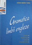 GRAMATICA LIMBII ENGLEZE-IOANA MARIA TURAI-347326