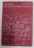 DIE KIRCHE DER SIEBENBURGER SACHSEN von LUDWIG BINDER , 1982