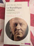 Jean-Michel David, La R&eacute;publique romaine. De la deuxi&egrave;me guerre punique &agrave; la bataille d&rsquo;Actium (218-31 av. J.-C.)