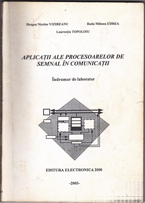 AS - D. VIZIREANU, R. UDREA - APLICAȚII ALE PROCESOARELOR DE SEMNAL &Icirc;N COMUNICAȚII