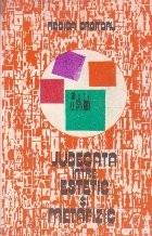 Judecata Intre Estetic si Metafizic foto