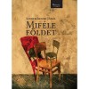 Mif&eacute;le f&ouml;ldet - Szentm&aacute;rtoni J&aacute;nos