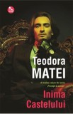 Inima castelului - Teodora Matei