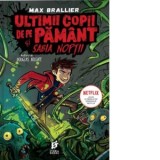 Ultimii copii de pe Pamant si Sabia Noptii. Volumul 5 din seria Ultimii copii de pe Pamant - Max Brallier