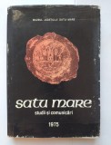 Muzeul Judetului Satu Mare - Studii si Comunicari 1975 (Etnografie, Istorie)