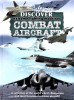 Combat Aircraft (Carte in Engleza) - North Parade Publishing, 2006, 46 pagini