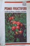 POMII FRUCTIFERI. LUCRARI DE INFIINTARE SI INTRETINERE A PLANTATIILOR-A. CHIRA, L. CHIRA, FL. MATEESCU- f1