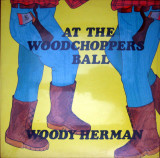 VINIL Woody Herman &lrm;&ndash; At The Woodchoppers Ball (-VG), Jazz