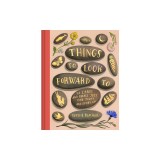 Things to Look Forward to