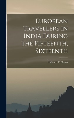 European Travellers in India During the Fifteenth, Sixteenth foto