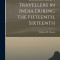 European Travellers in India During the Fifteenth, Sixteenth