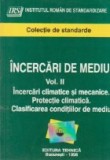 Incercari de mediu, Volumul La II-lea
