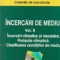 Incercari de mediu, Volumul La II-lea