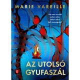 Az utols&oacute; gyufasz&aacute;l - Marie Vareille