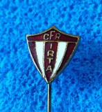 Insigna fotbal - CFR &quot;IRTA&quot; ARAD (varianta 3)