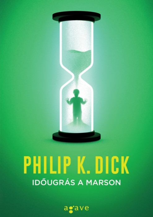 Időugr&aacute;s a Marson - Philip K. Dick