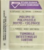 Polipii Si Polipozele Recto-Colonice - D. Setlacec, Al. Oproiu, I. Popescu