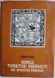 Vechile tiparituri romanesti din bisericile Bihorului (se. XVI-XVIII.) &ndash; Florian Dudas