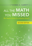 All the Math You Missed: (but Need to Know for Graduate School)