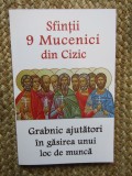 SFINTII 9 MUCENICI DIN CIZIC - GRABNIC AJUTATORI IN GASIREA UNUI LOC DE MUNCA , 2018