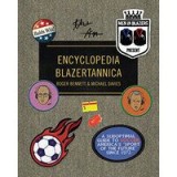 Men in Blazers present Encyclopedia Blazertannica