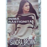INIMA RASTIGNITA-SANDRA BROWN-219324