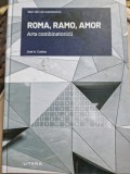 Jose A. Cuesta - Roma, Ramo, Amor. Arta Combinatoricii