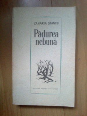 w4 PADUREA NEBUNA - ZAHARIA STANCU foto