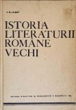 Istoria Literaturii Romane Vechi, Partea III - I.D. Laudat, 1968, Editura Didactica, Hardcover
