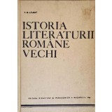 ISTORIA LITERATURII ROMANE VECHI PARTEA A III-A-I.D. LAUDAT-224958