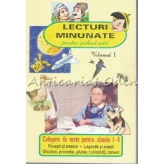 Lecturi Minunate Pentru Scolarii Mici I - Clasele I-II