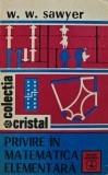 Cumpara ieftin Privire in matematica elementara - 1976 - W. W. Sawyer ($E40)