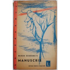 Manuscris (Poezii) &ndash; Miron Scorbete (coperta putin uzata, cateva insemnari in creion)