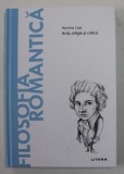 FILOSOFIA ROMANTICA - ARTA , RELIGIE , CRITICA de ROMINA CAJA , 2021